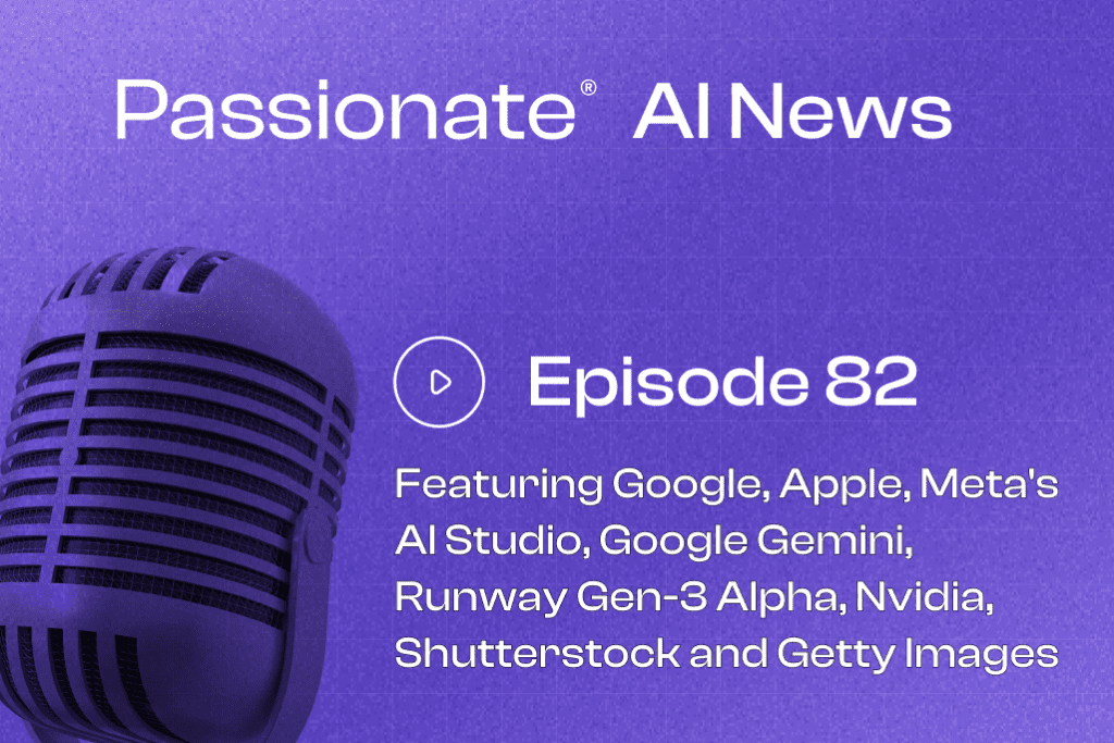 Cover Photo Major News from Google, Apple, Meta's AI Studio, Google Gemini, Runway Gen-3 Alpha, Nvidia, Shutterstock and Getty Images