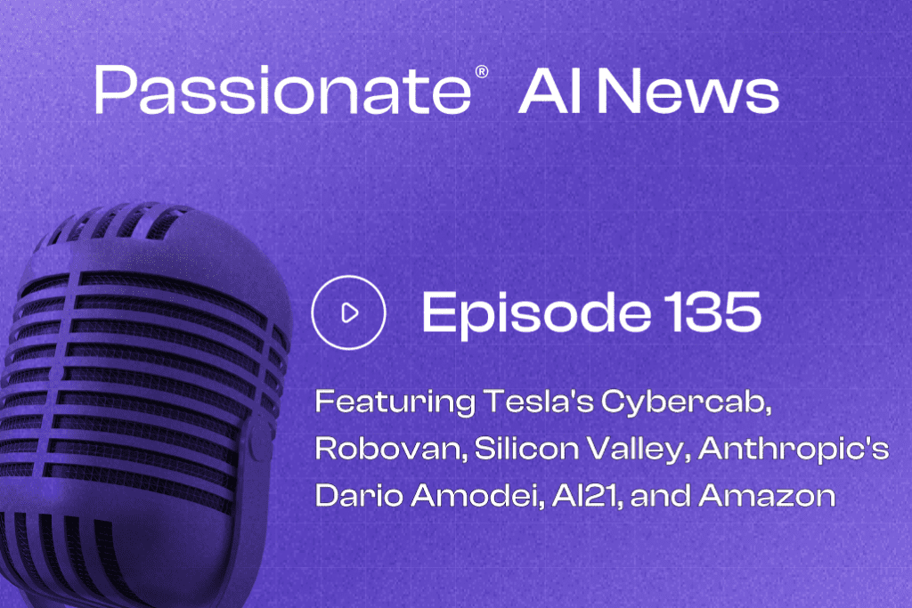 Cover Photo Major News from Tesla's Cybercab, Robovan, Silicon Valley, Anthropic's Dario Amodei, AI21, and Amazon