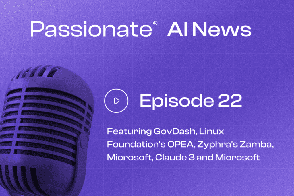 Cover Photo Major News from GovDash, Linux Foundation's OPEA, Zyphra's Zamba, Microsoft, Claude 3 and Microsoft