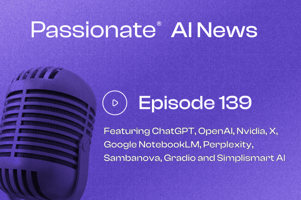 Cover Photo Major News from ChatGPT, OpenAI, Nvidia, X, Google NotebookLM, Perplexity, Sambanova, Gradio and Simplismart AI